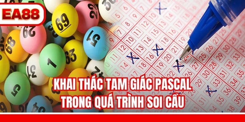 Khai thác tam giác Pascal trong quá trình soi cầu
