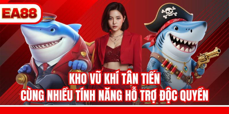 Kho vũ khí tân tiến cùng nhiều tính năng hỗ trợ độc quyền