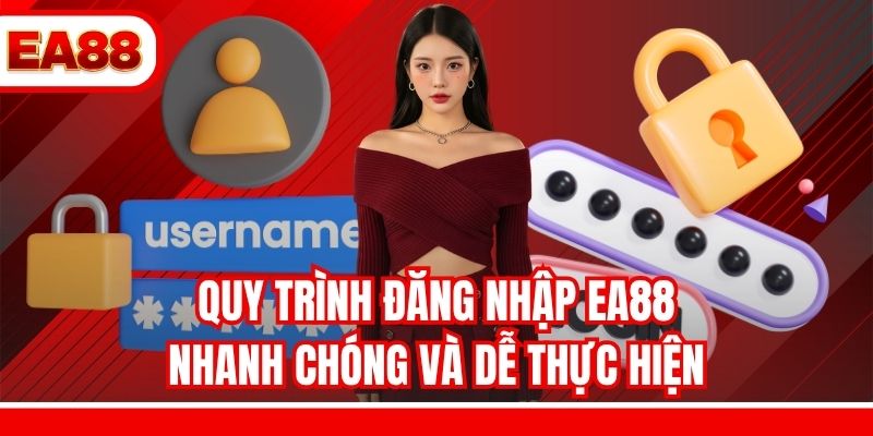 Quy trình đăng nhập EA88 nhanh chóng và dễ thực hiện