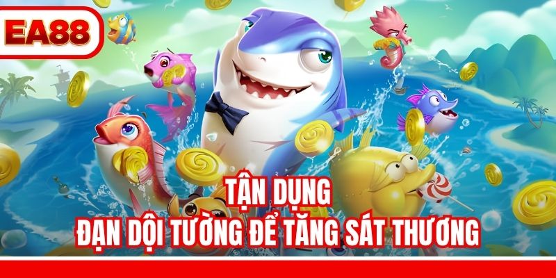 Tận dụng đạn dội tường để tăng sát thương